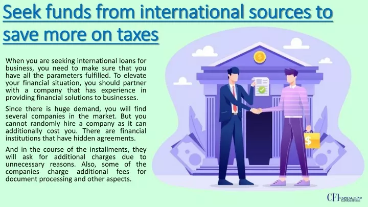 seek funds from international sources to save more on taxes