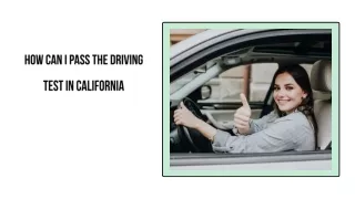 How Can I Pass the Driving Test in California
