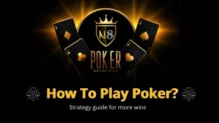 How To Play Poker Game Online - N8