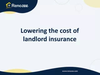 Lowering the cost of landlord insurance
