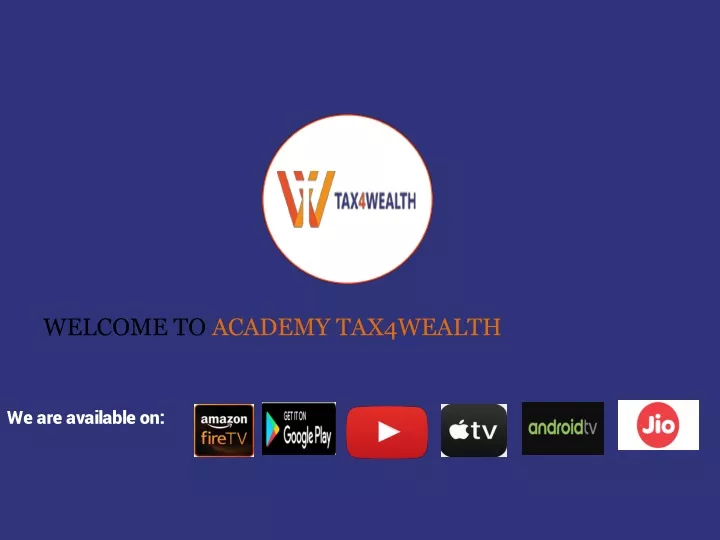 welcome to academy tax4wealth