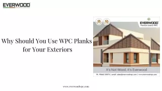 Why Should You Use WPC Planks for Your Exteriors