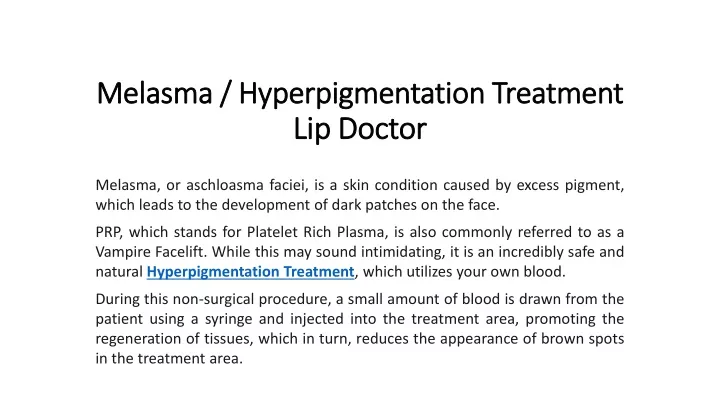 melasma hyperpigmentation treatment lip doctor