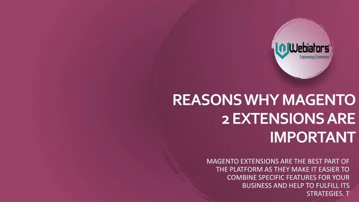 reasons why magento 2 extensions are important