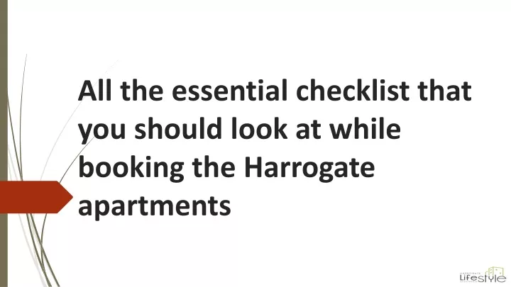 all the essential checklist that you should look at while booking the harrogate apartments