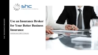 Use an Insurance Broker for Your Better Business Insurance