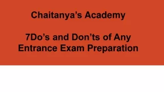 chaitanya s academy 7do s and don ts of any entrance exam preparation