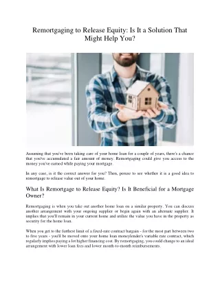 remortgaging to release equity is it a solution