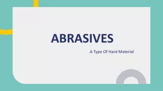 Abrasives