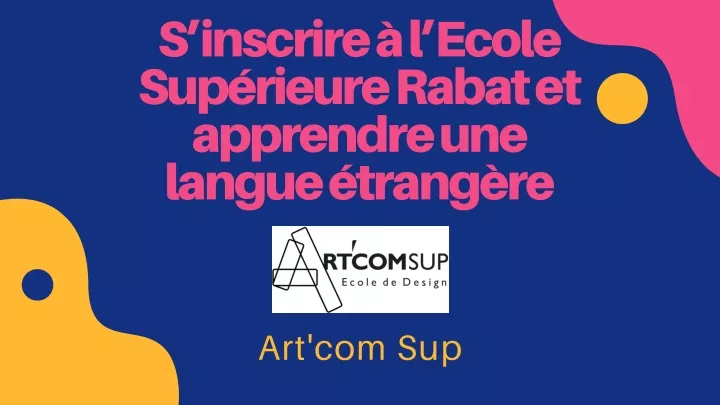 s inscrire l ecole sup rieure rabat et apprendre