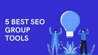 5 Best SEO Group Tools