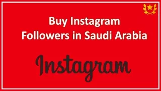 Buy Instagram Followers in Saudi Arabia I ChaoGolden