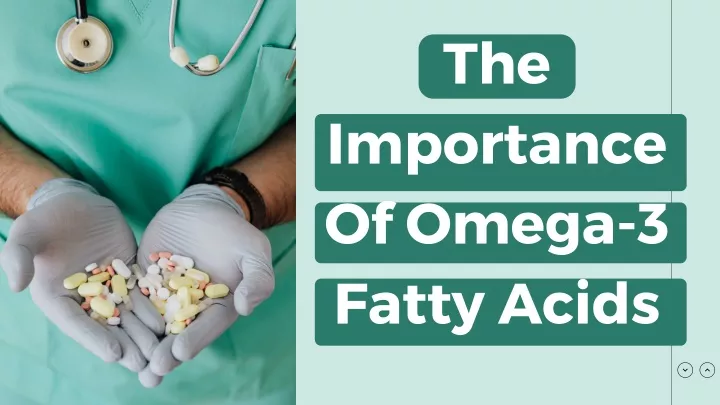 the importance of omega 3 fatty acids