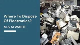 Where To Dispose Of Electronics?