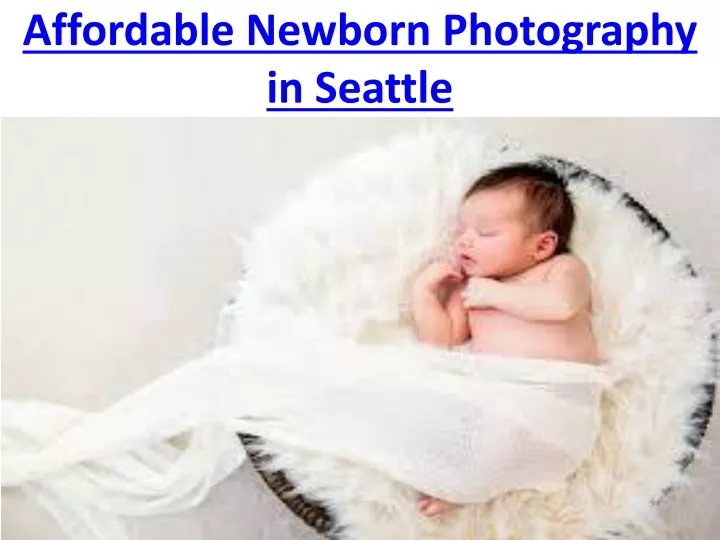 affordable newborn photography in seattle