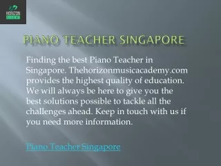 Piano Teacher Singapore  Thehorizonmusicacademy.com