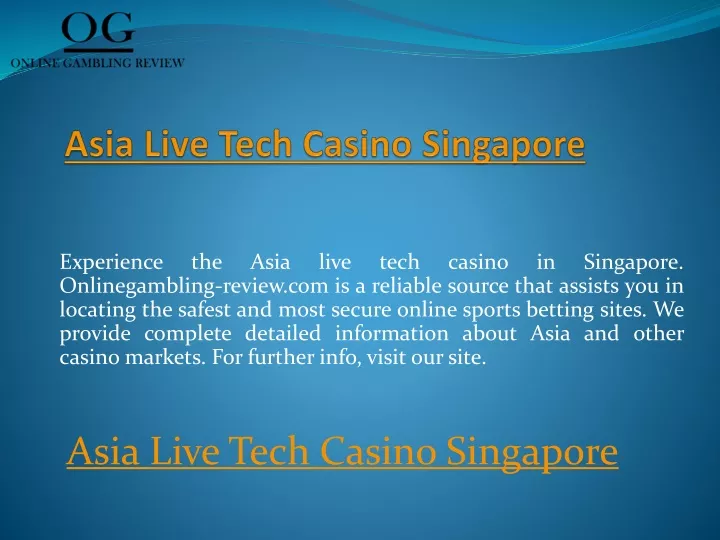 asia live tech casino singapore