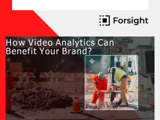 How Video Analytics Can Benefit Your Brand
