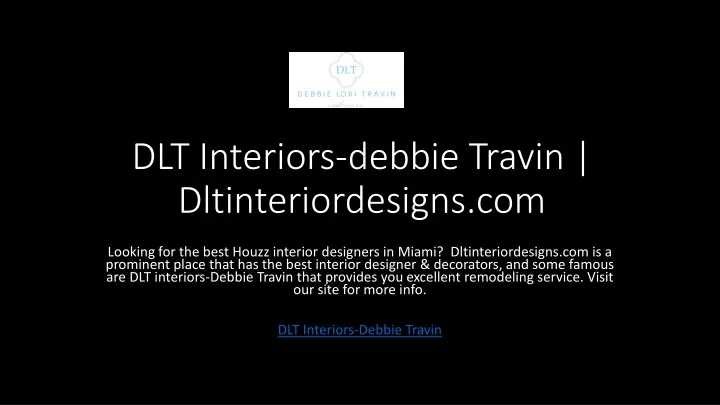 dlt interiors debbie travin dltinteriordesigns com