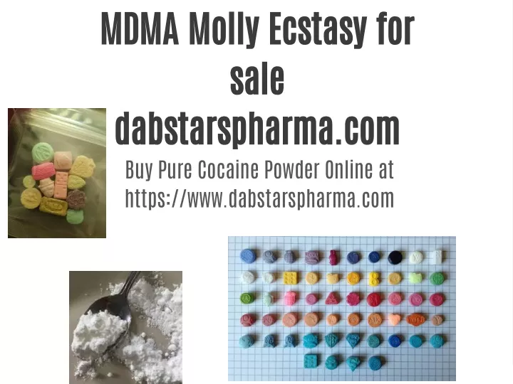 mdma molly ecstasy for sale dabstarspharma
