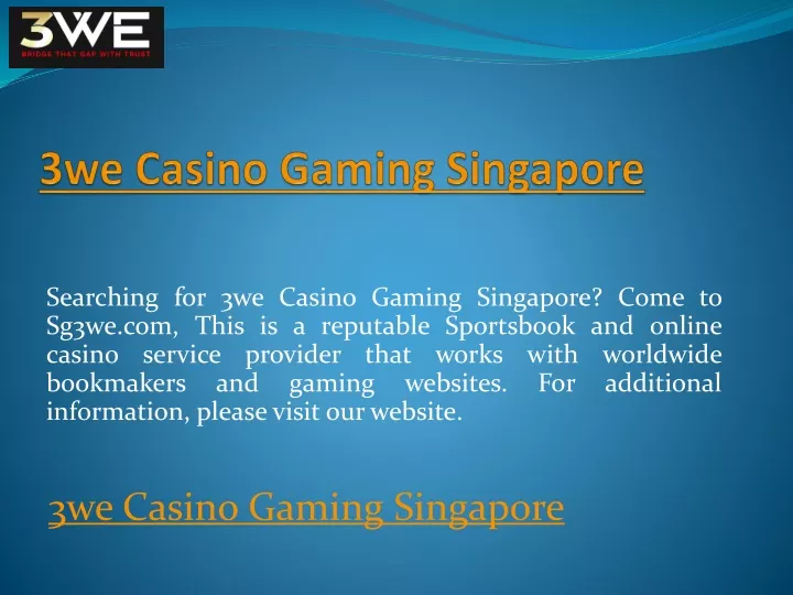 3we casino gaming singapore