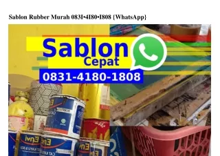 Sablon Rubber Murah Ö83l–Ꮞl8Ö–l8Ö8(whatsApp)