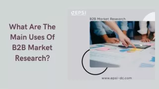 What Are The Main Uses Of B2B Market Research