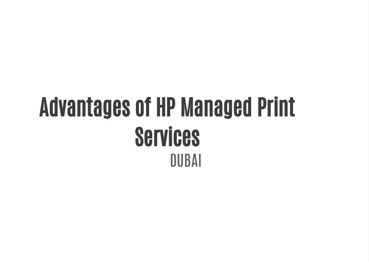 advantages of hp managed print services