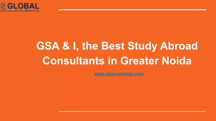 gsa i the best study abroad consultants