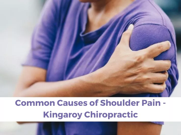 common causes of shoulder pain kingaroy