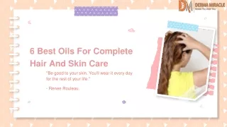 6 Best Oils For Complete Hair And Skin Care
