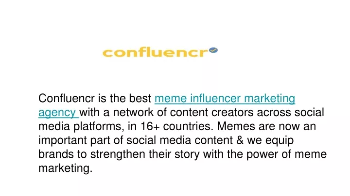 confluencr is the best meme influencer marketing