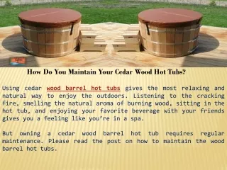 How Do You Maintain Your Cedar Wood Hot Tubs?