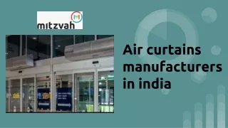 Mitzvah is leading air curtains manufactures in India