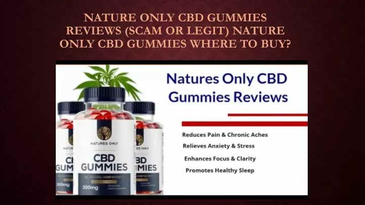 nature only cbd gummies reviews scam or legit