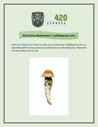 Penis Envy Mushrooms  La420express.com