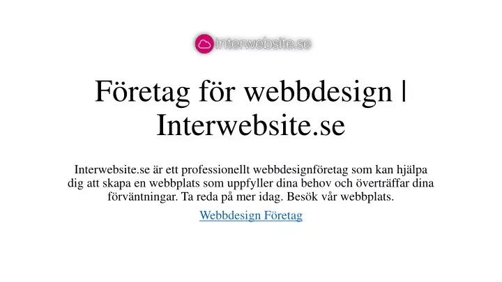 PPT - Företag För Webbdesign | Interwebsite.se PowerPoint Presentation ...