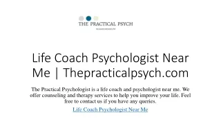 Life Coach Psychologist Near Me | Thepracticalpsych.com