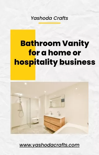 39 What should be kept in mind while searching Bathroom Vanity for a home or hospitality business