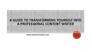 A Guide to Transforming Yourself into A Professional Content Writer