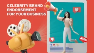 How to use Celebrity Brand Endorsement for your business