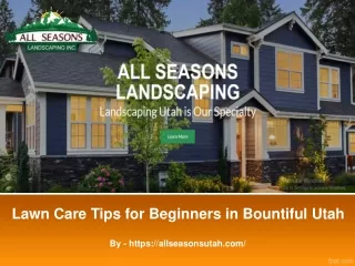 Lawn Care Tips for Beginners in Bountiful Utah