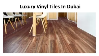 Luxury Vinyl Tiles In Dubai
