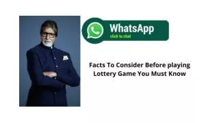 FACTS TO CONSIDER BEFORE PLAYING LOTTERY GAME YOU MUST KNOW