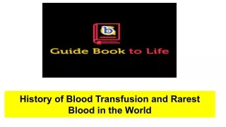 History of Blood Transfusion and Rarest Blood in the World
