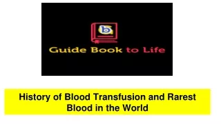 History of Blood Transfusion and Rarest Blood in the World