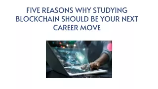 five reasons why studying blockchain should be your next career move