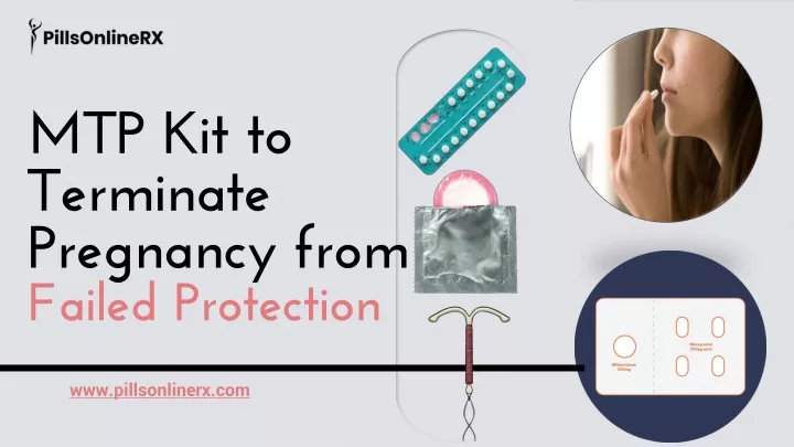 mtp kit to terminate pregnancy from failed protection