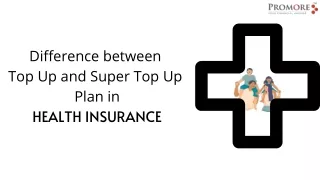 Difference between Top Up and Super Top Up Plan in HEALTH INSURANCE