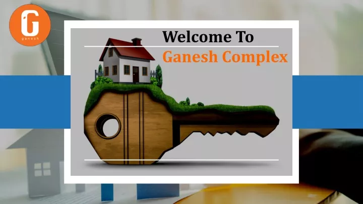 welcome to ganesh complex